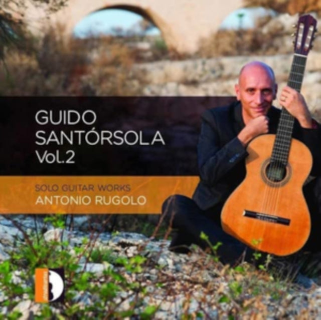 Guido Santorsola: Solo Guitar Works