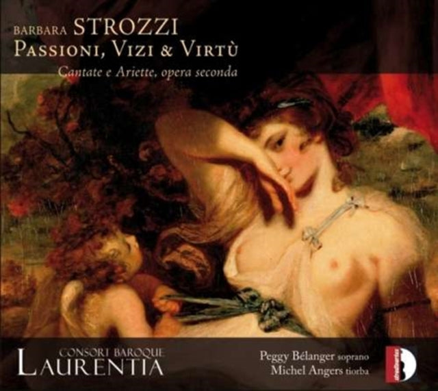 Barbara Strozzi: Passioni, Vizi & Virtu