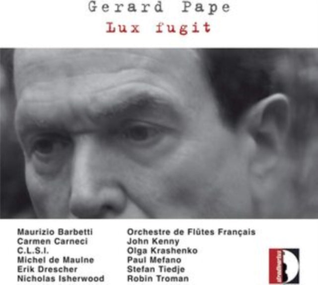 Gerard Pape: Lux Fugit