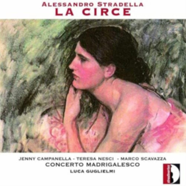 Alessandro Stradella: La Circe