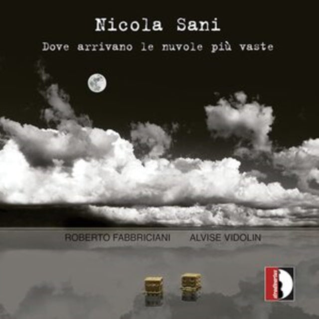 Nicola Sani: Dove Arrivano Le Nuvole Piu Vaste