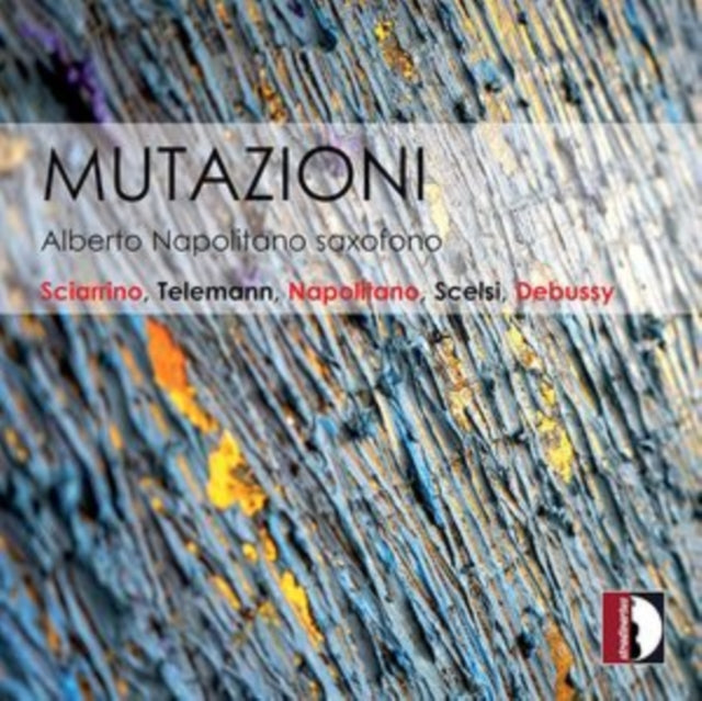 Sciarrino/Telemann/Napolitano/Scelsi/Debussy: Mutazioni