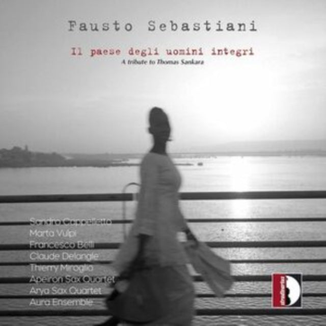 Fausto Sebastiani: Il Paese Degli Uomini Integri