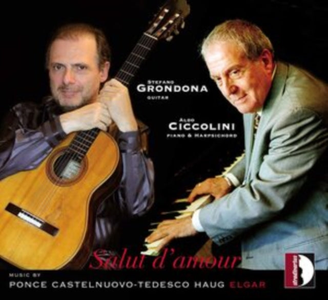 Salut D'amour: Music By Ponce/Castelnuovo-Tedesco/Haug/Elgar