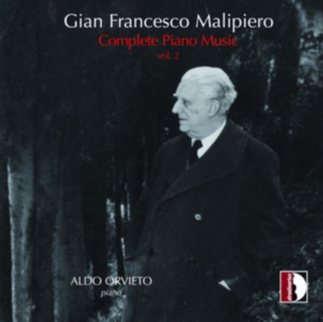 Gian Francesco Malipiero: Complete Piano Music