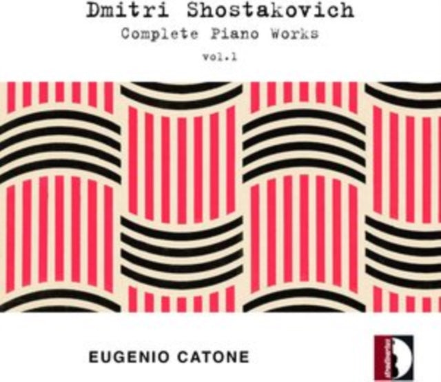 Dmitri Shostakovich: Complete Piano Works