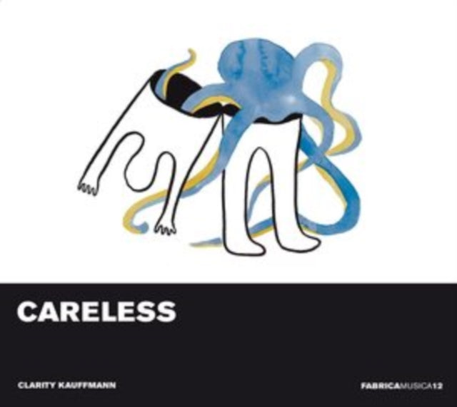 Clarity Kauffmann: Careless