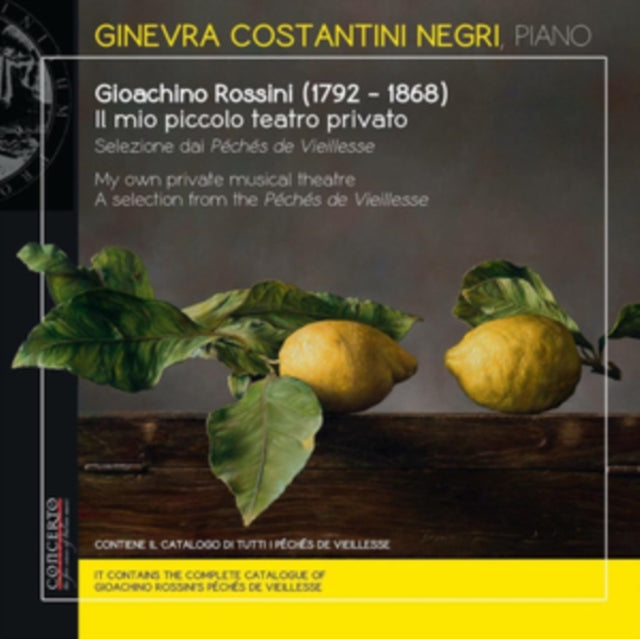Gioachino Rossini: Il Mio Piccolo Teatro Privato