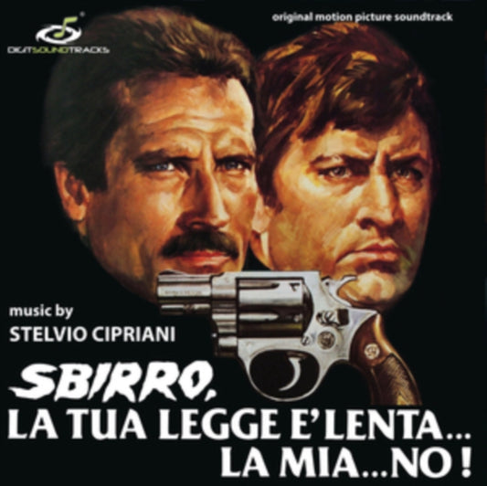Sbirro, La Tua Legge È Lenta... La Mia... No!
