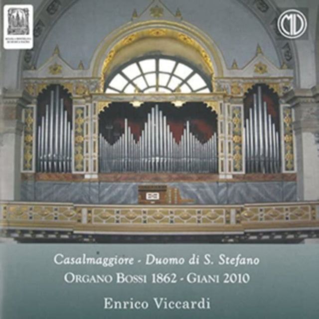 Casalmaggiore/Duomo Di S. Stefano: Organo Bossi 1862 - Giani 2010