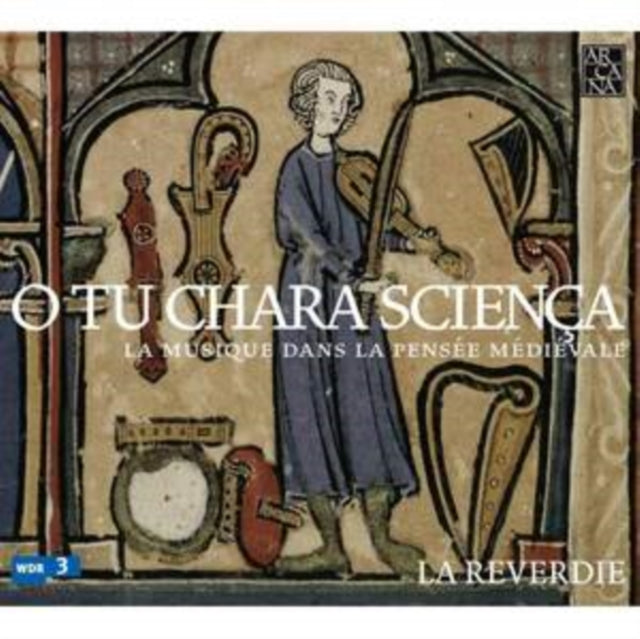 O Tu Chara Scienca: La Musique Dans La Pensée Médiévale