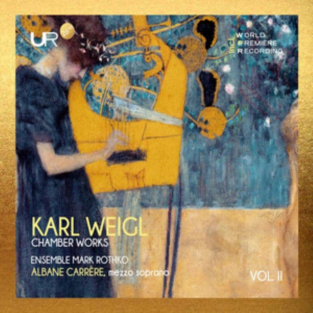 Karl Weigl: Chamber Works