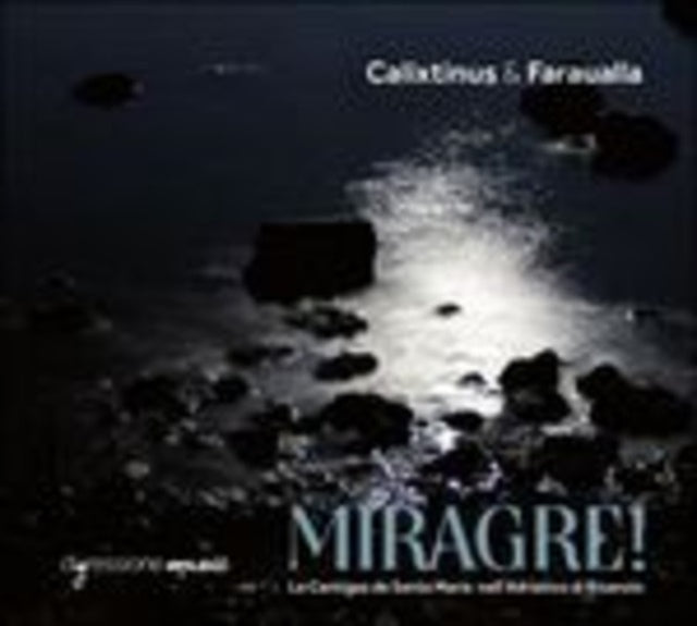 Calixtinus & Faraualla: Miragre!