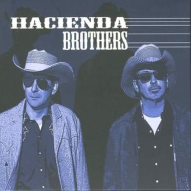 Hacienda Brothers