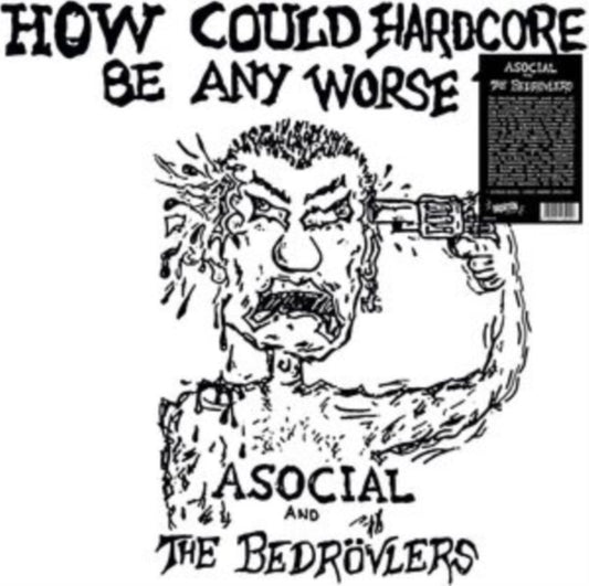 How Could Hardcore Be Any Worse? Vol. I