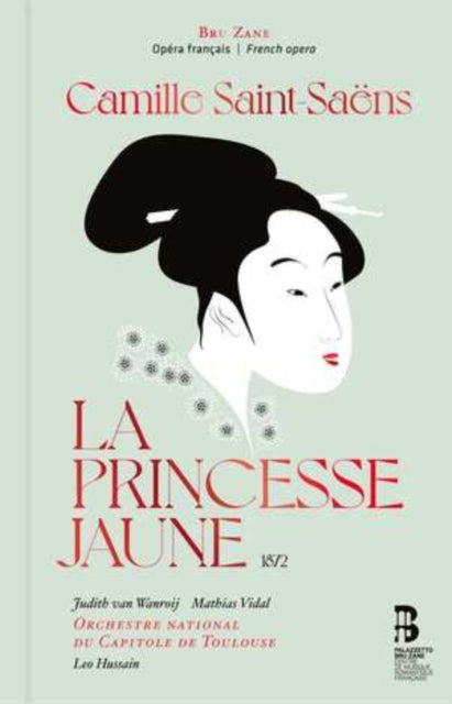 Camille Saint-Saëns: La Princesse Jaune