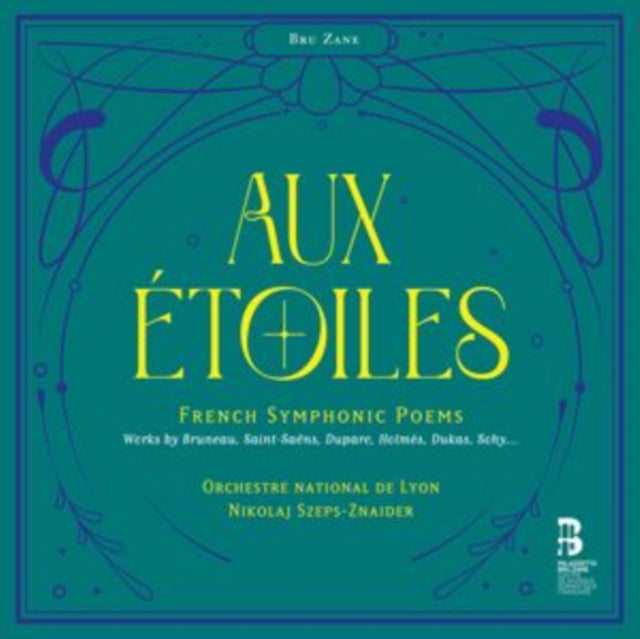 Aux Étoiles: French Symphonic Poems