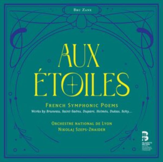 Aux Étoiles: French Symphonic Poems