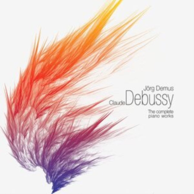Claude Debussy: The Complete Piano Works