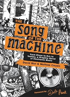 Song Of The Machine: From Disco To Djs To Techno Hardback Book