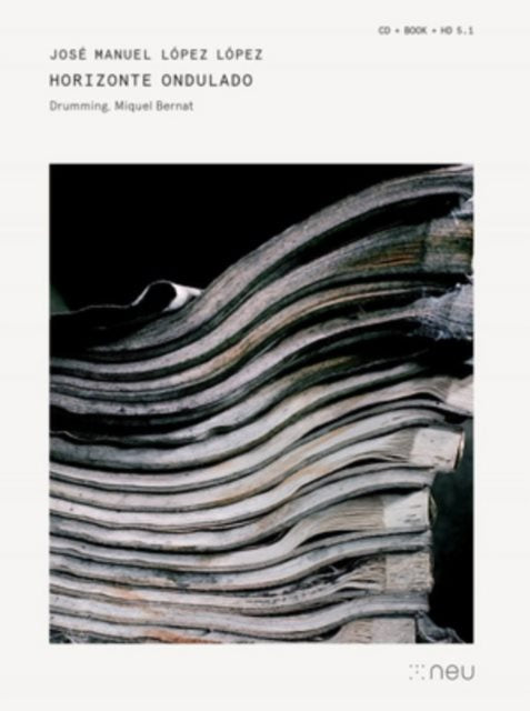 José Manuel López López: Horizonte Ondulado