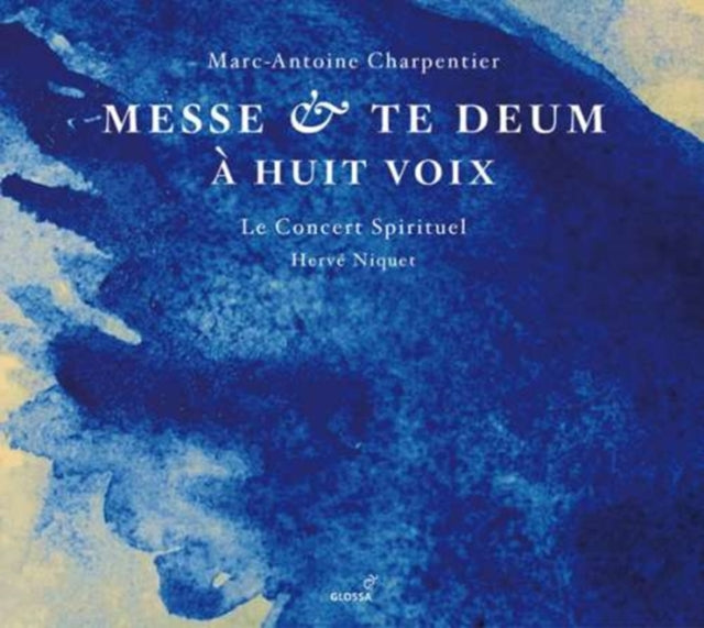Messe, Te Deum (Niquet, Le Concert Spirituel)