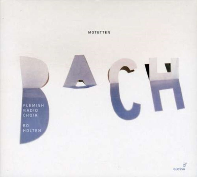 Motets Bwv 225-230 and Anh. 159 (Holten)