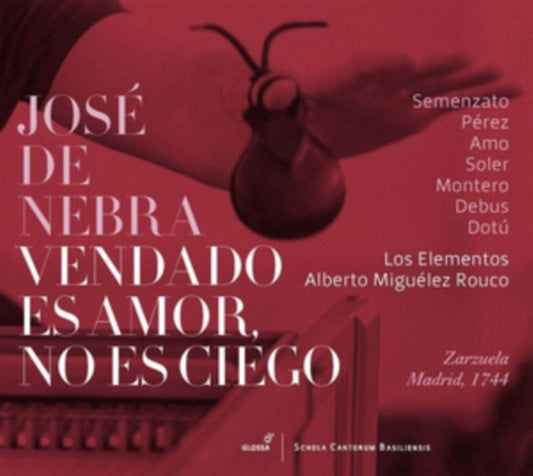 José De Nebra: Vendado Es Amor, No Es Ciego
