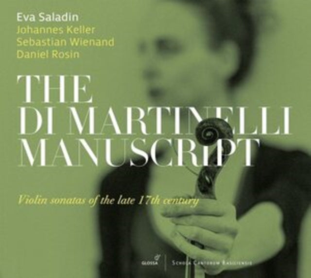 The Di Martinelli Manuscript: Violin Sonatas of the Late 17th...