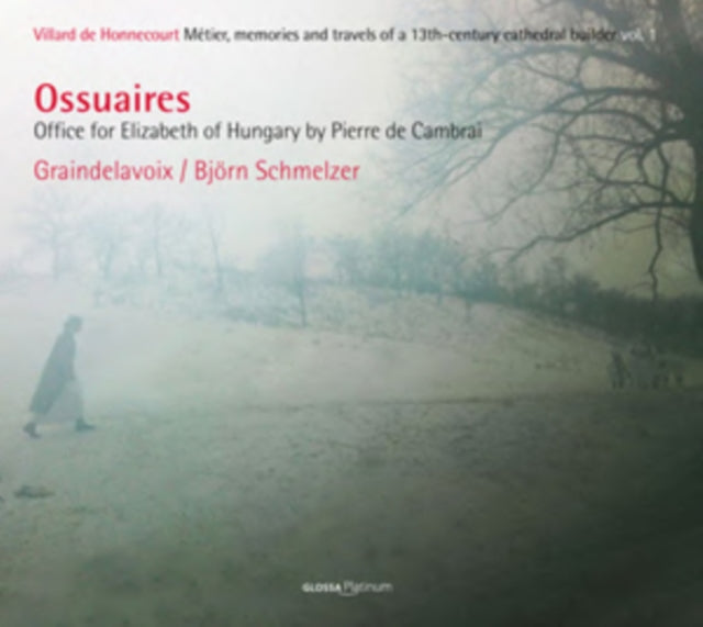 Ossuaires: Office for Elizabeth of Hungary By Pierre De Cambrai