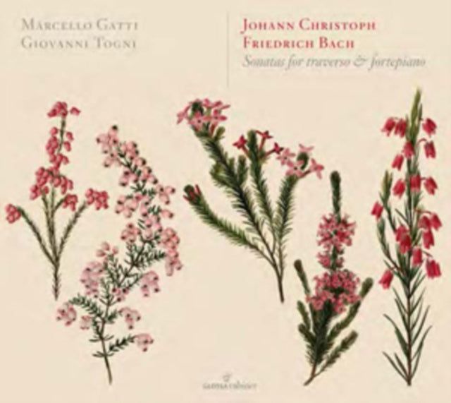 Johann Christoph Friedrich Bach: Sonatas for Traverso...