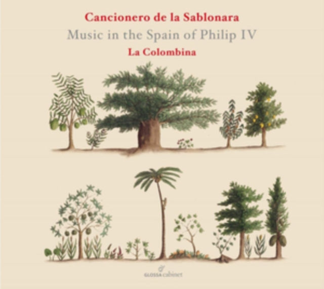Cancionero De La Sablonara: Music in the Spain of Philip IV
