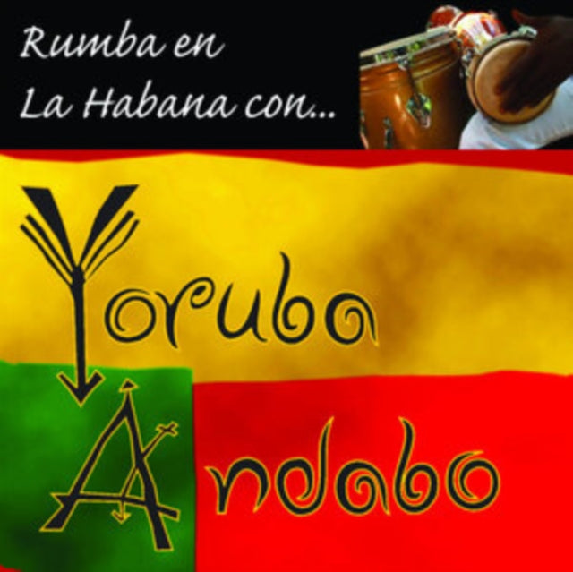 Rumba En La Habana Con... Yoruba Andabo