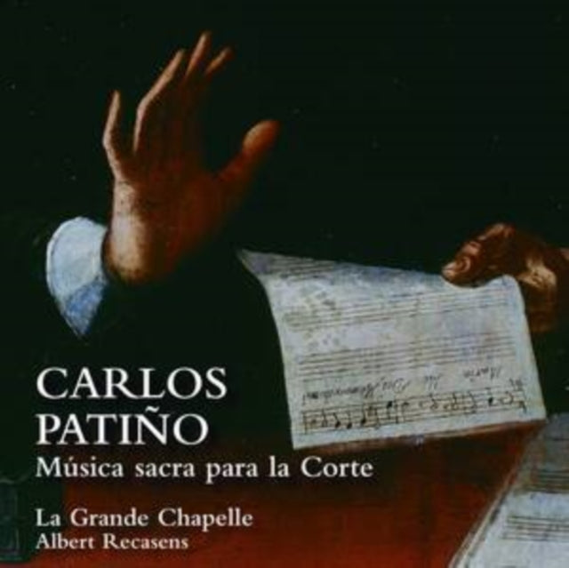 Carlos Patiño: Música Sacra Para La Corte