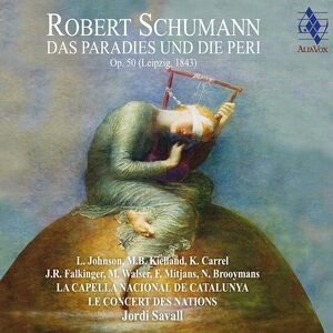Robert Schumann: Das Paradies Und Die Peri, Op. 50