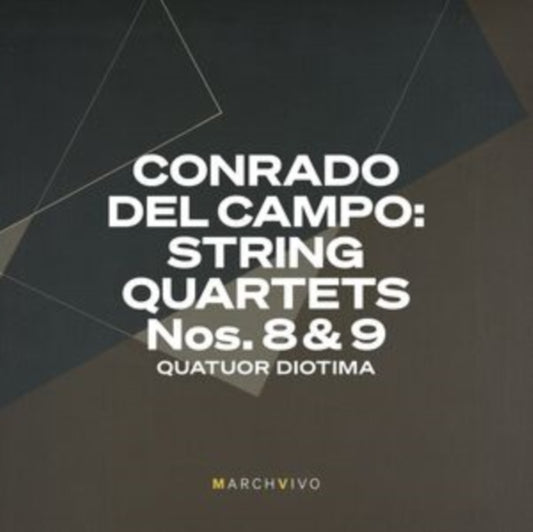 Conrado Del Campo: String Quartets Nos. 8 & 9
