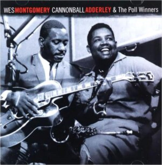 Wes Montgomery, Cannonball Adderley & the Poll Winners