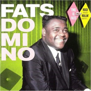 This is Fats/Rock and rollin' with Fats