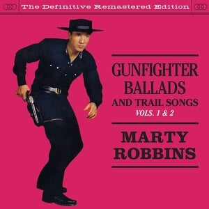 Gunfighter Ballads and Trail Songs (Vol. 1 & 2)