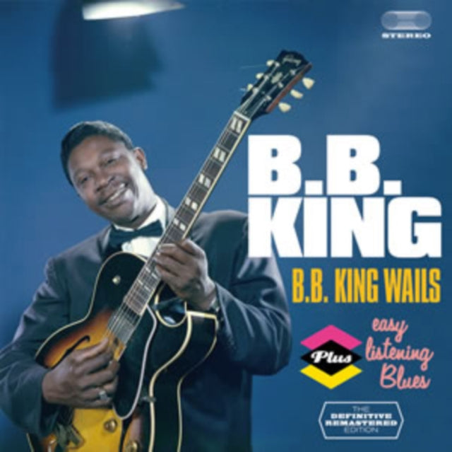 B.B. King Wails/Easy Listening Blues