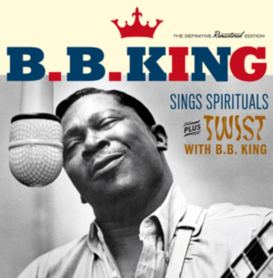 B.B. King Sings Spirituals Plus Twist With B.B. King