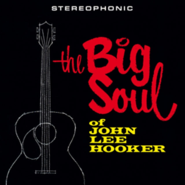 The Big Soul of John Lee Hooker