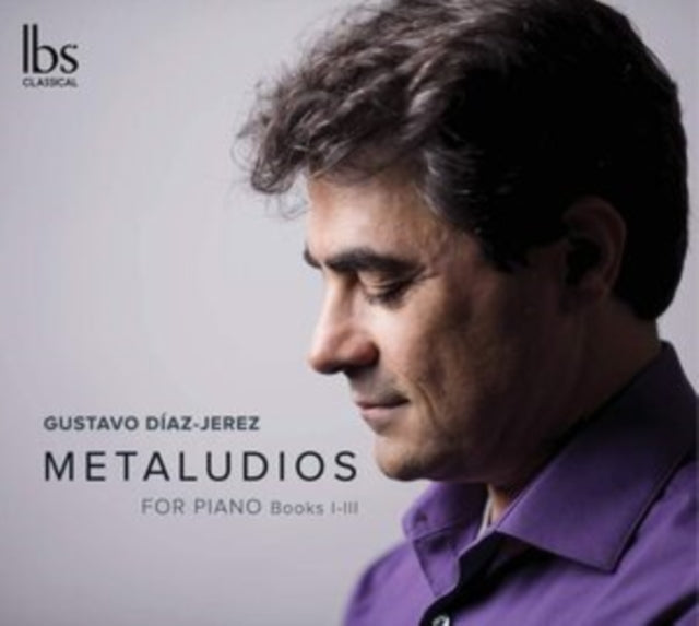 Gustavo Díaz-Jerez: Metaludios for Piano, Books I-II