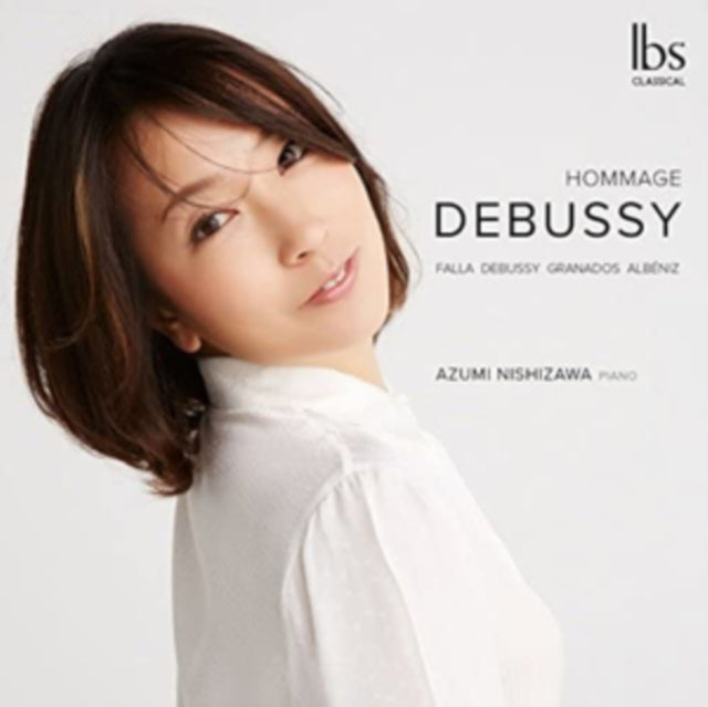 Azumi Nishizawa: Debussy Hommage