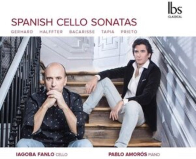 Gerhard/Halffter/Bacarisse/Tapia/Prieto: Spanish Cello Sonatas
