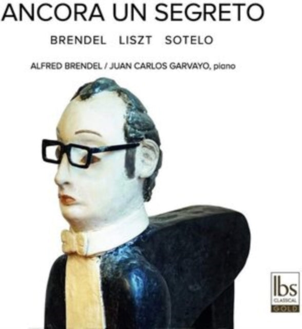 Brendel/Liszt/Sotelo: Ancora Un Segreto