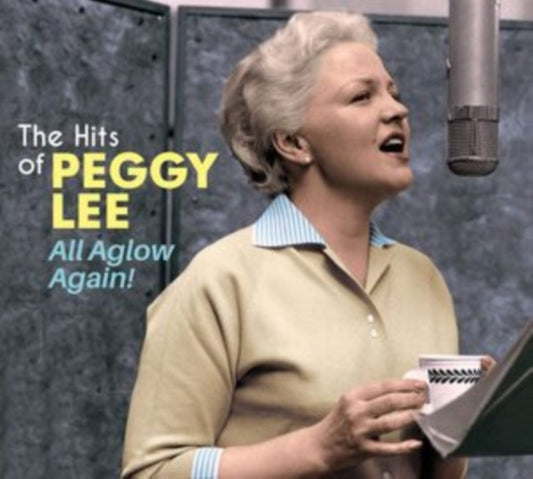 All Aglow Again! The Hits of Peggy Lee + 17 Bonus Tracks