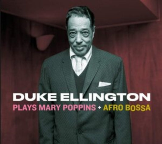Duke Ellington Plays Mary Poppins + Afro Bossa