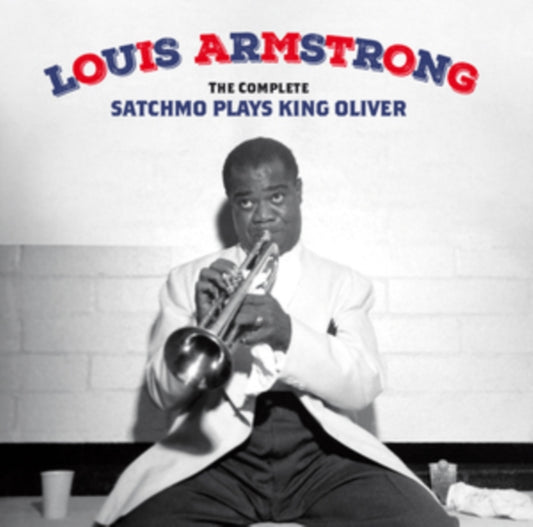 The Complete Satchmo Plays King Oliver