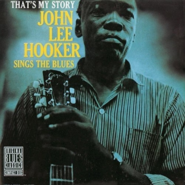 That's My Story: John Lee Hooker Sings the Blues